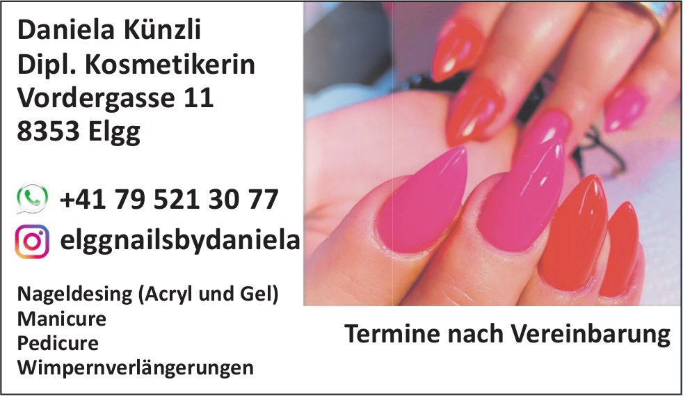 Daniela Künzli Dipl. Kosmetikerin, Elgg - Nageldesing (Acryl und Gel), Manicure,  Pedicure