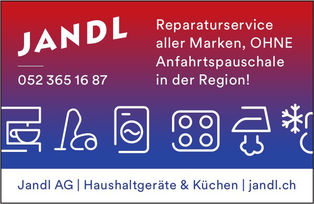Jandl AG - Haushaltgeräte & Küchen - Reparaturservice aller Marken