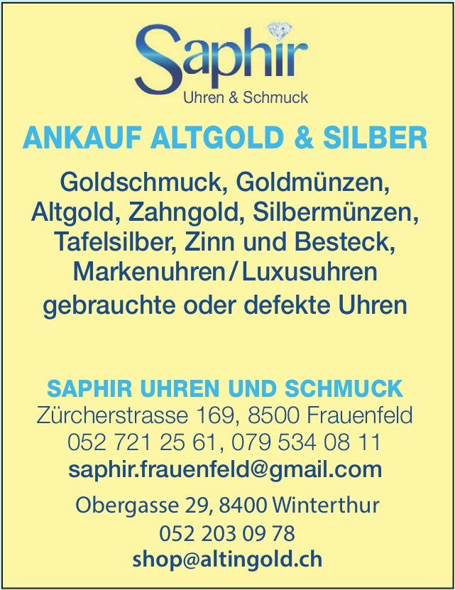 Saphir Uhren & Schmuck, Frauenfeld - Ankauf Altgold & Silber