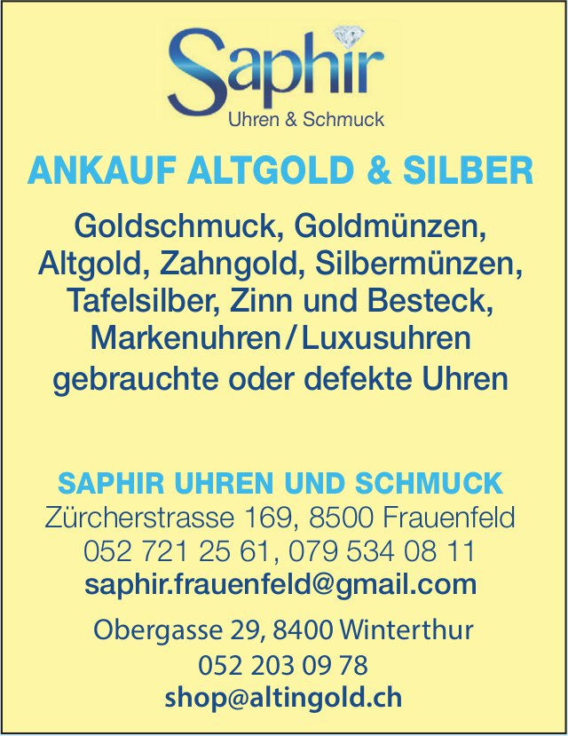 Saphir Uhren & Schmuck, Frauenfeld - Ankauf Altgold & Silber