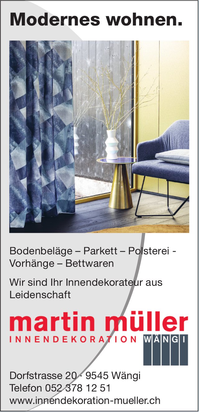 Martin Müller Innendekoration, Wängi - Modernes wohnen.