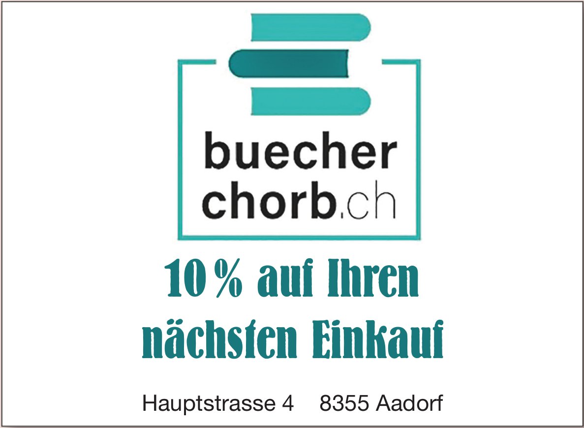 Buecherchorb.ch, Aadorf - 10% auf Ihren nächsten Einkauf