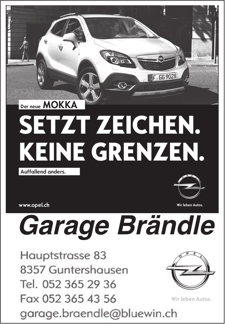 Garage Brändle, Guntershausen - Opel Mokka. Setzt Zeichen. Keine Grenzen.