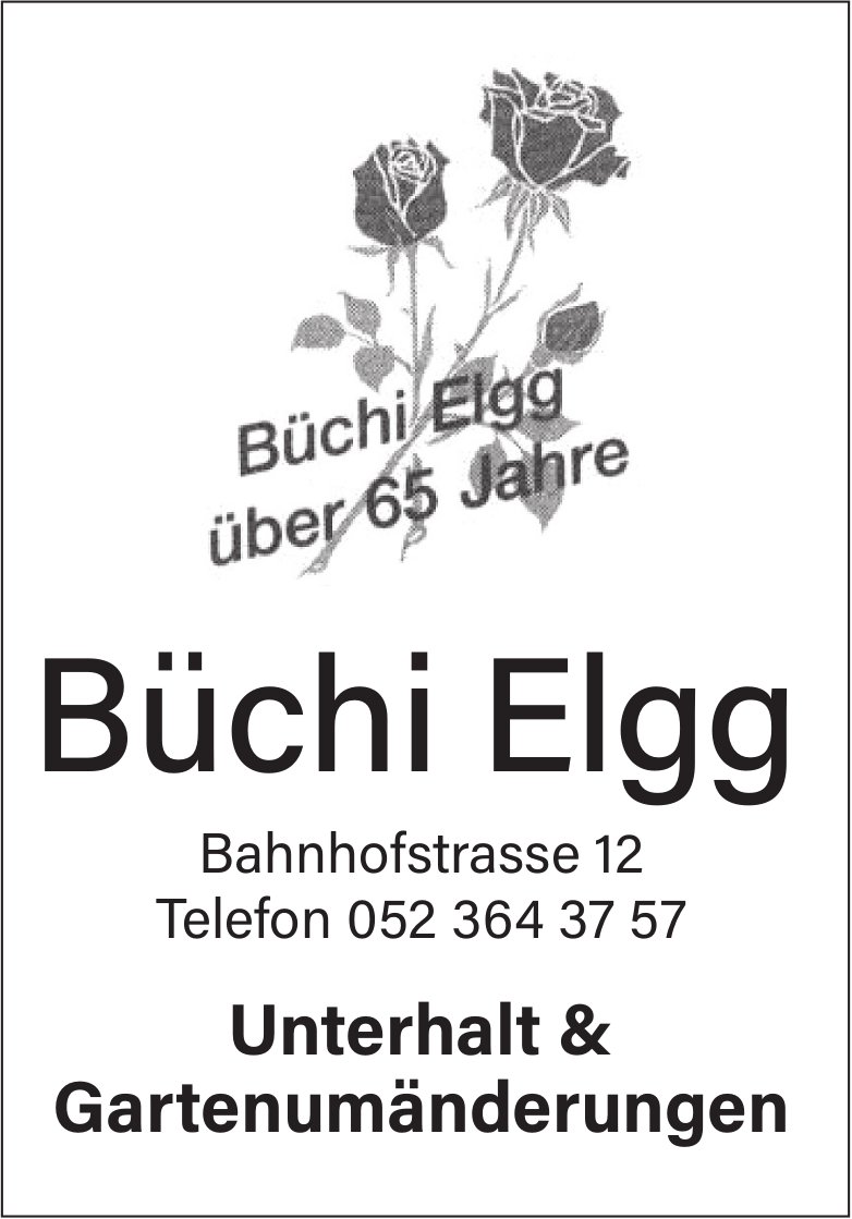 Büchi, Elgg - Unterhalt & Gartenumänderungen