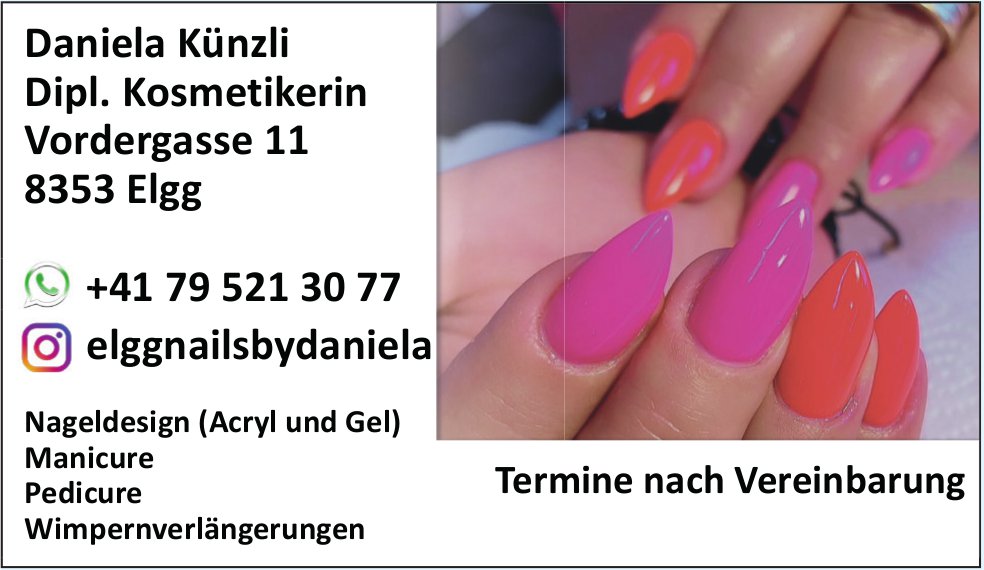 Daniela Künzli, Dipl. Kosmetikerin, Elgg - Nageldesign (Acryl und Gel), Manicure, Pedicure,  Wimpernverlängerungen