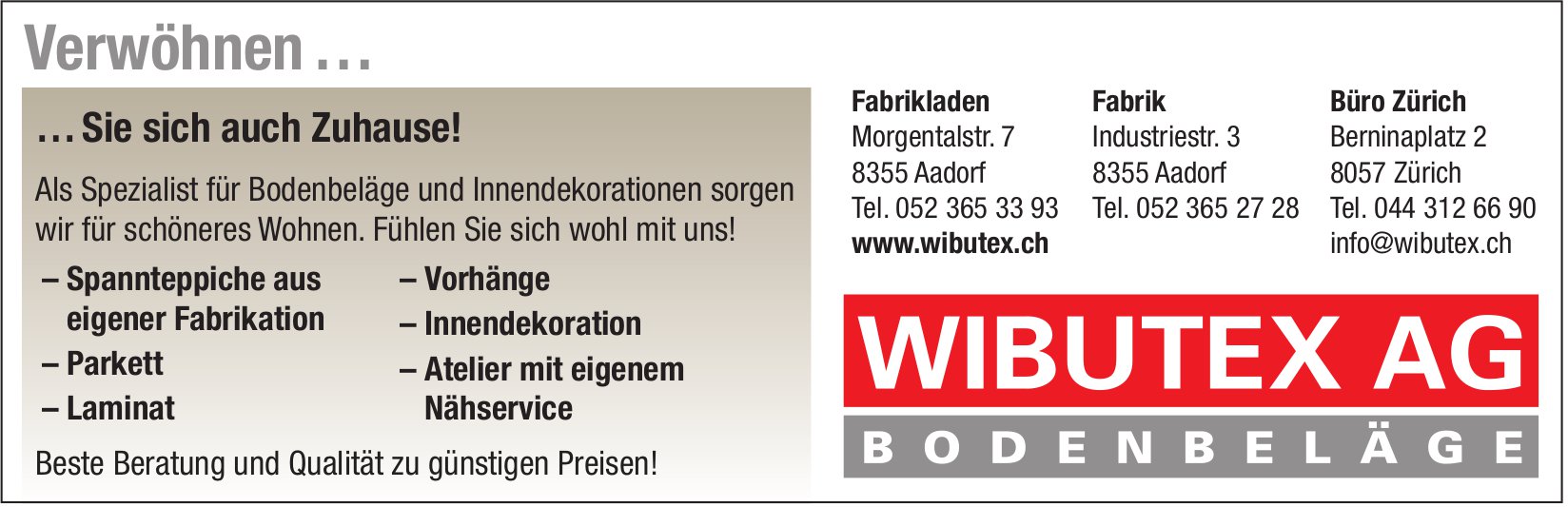 Wibutex AG Bodenbeläge, Aadorf - Verwöhnen … Sie sich auch Zuhause!