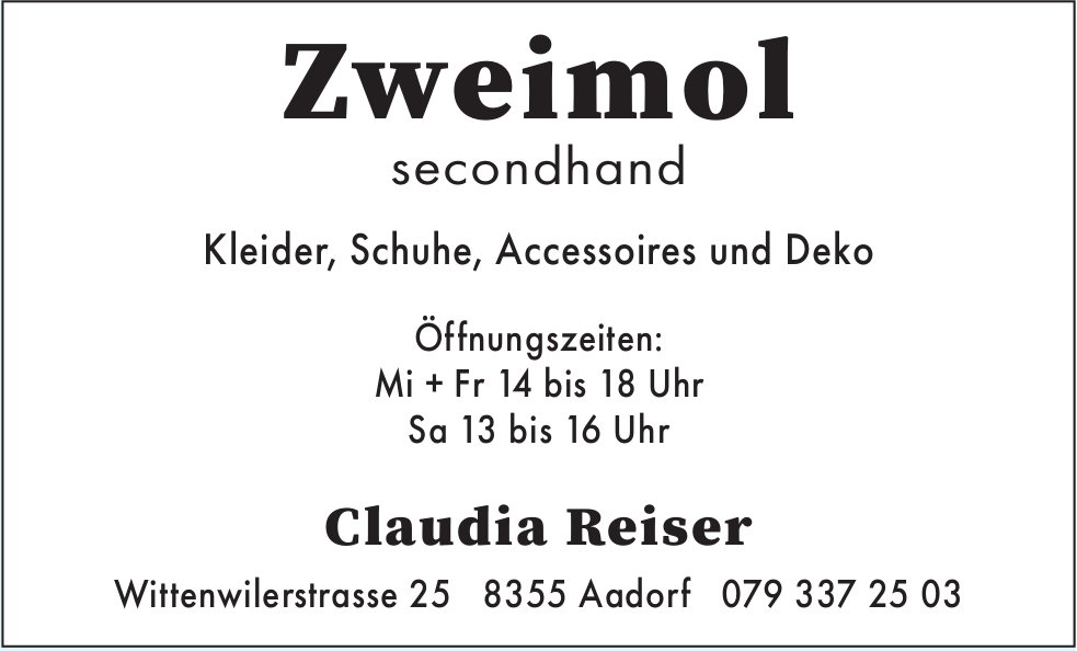 Zweimol secondhand, Aadorf - Kleider, Schuhe,  Accessoires und Deko