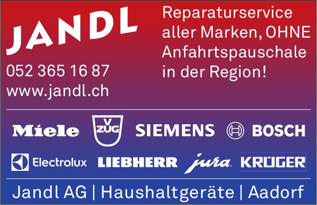 Jandl AG, Aadorf - Reparaturservice aller Marken