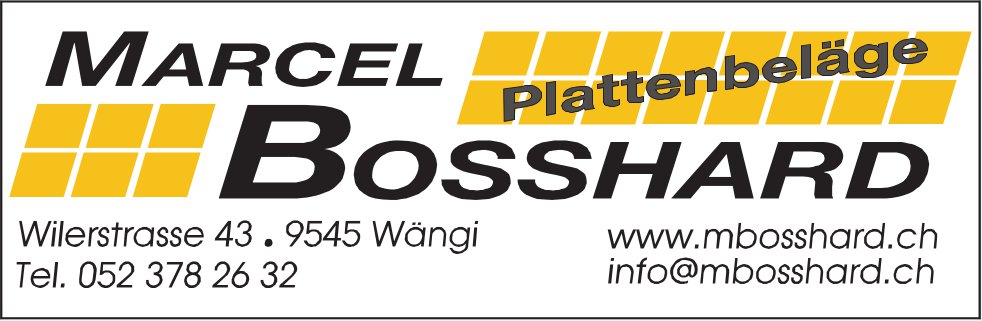Marcel Bosshard, Wängi - Plattenbeläge