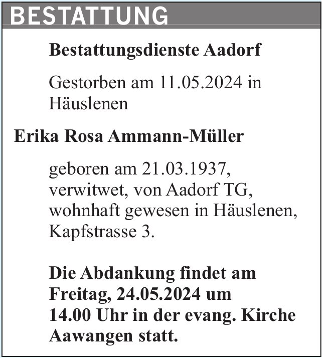Ammann-Müller Erika Rosa, Mai 2024 / TA