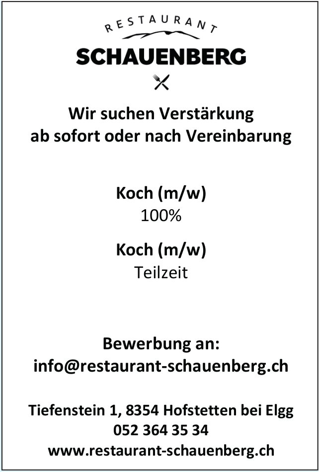 Koch (m/w) 100% & Koch (m/w) Teilzeit, Restaurant Schauenberg, Hofstetten, gesucht