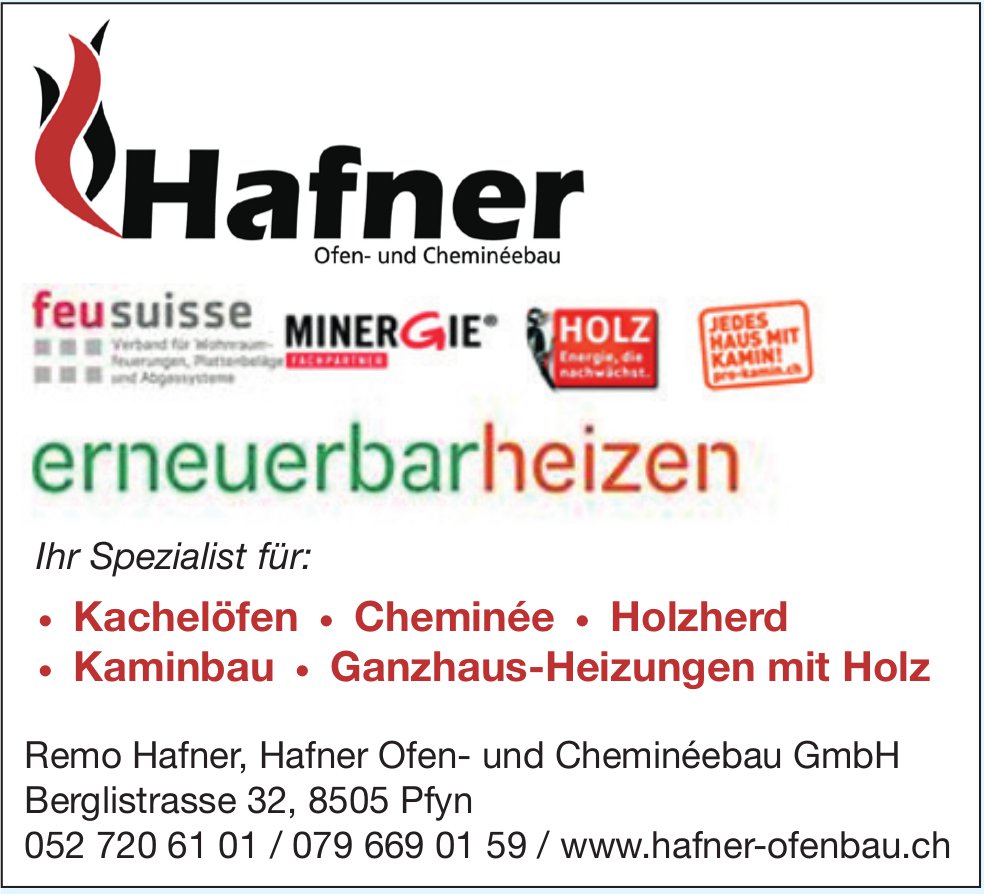 Hafner Ofen- und Cheminéebau, Pfyn - erneuerbar heizen