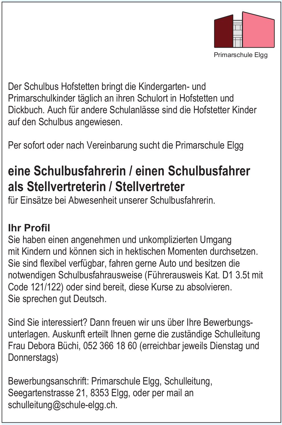 Schulbusfahrerin / Schulbusfahrer als Stellvertreterin / Stellvertreter, Schulbus Hofstetten, Primarschule, Elgg, gesucht