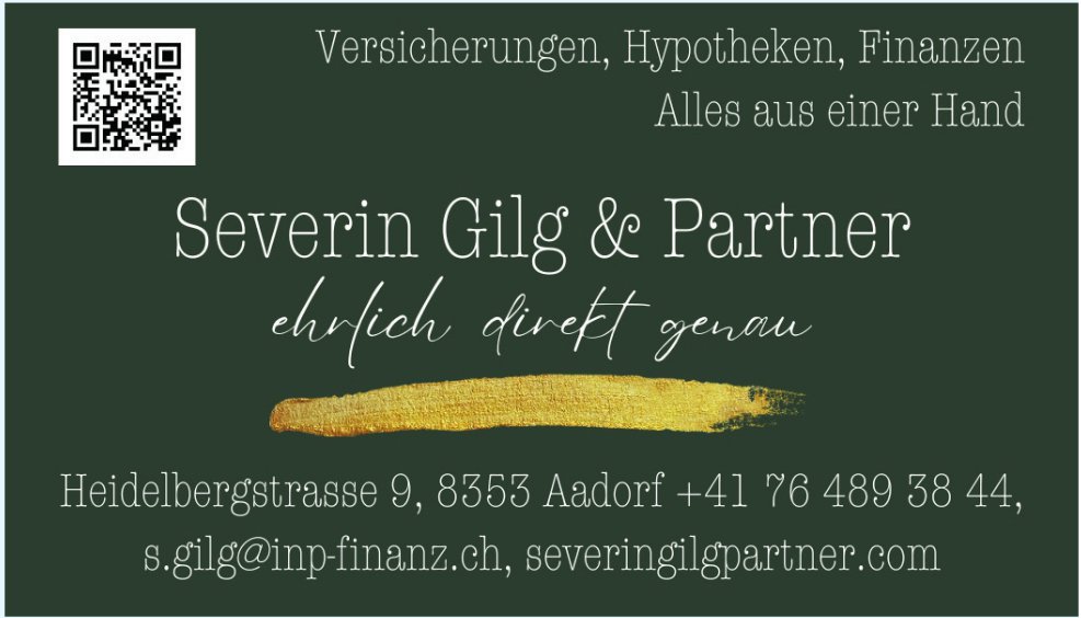 Severin Gilg & Partner, Aadorf - Versicherungen, Hypotheken, Finanzen - Alles aus einer Hand