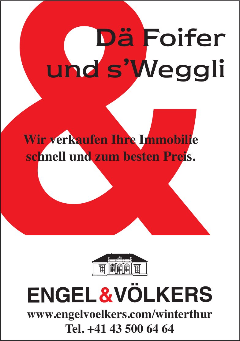 Engel & Völkers, Winterthur - Dä Foifer und s’Weggli
