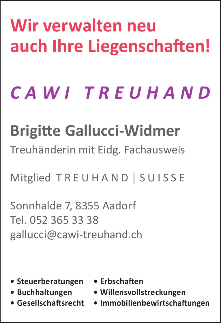 Cawi Treuhand, Aadorf - Wir verwalten neu auch Ihre Liegenschaften!