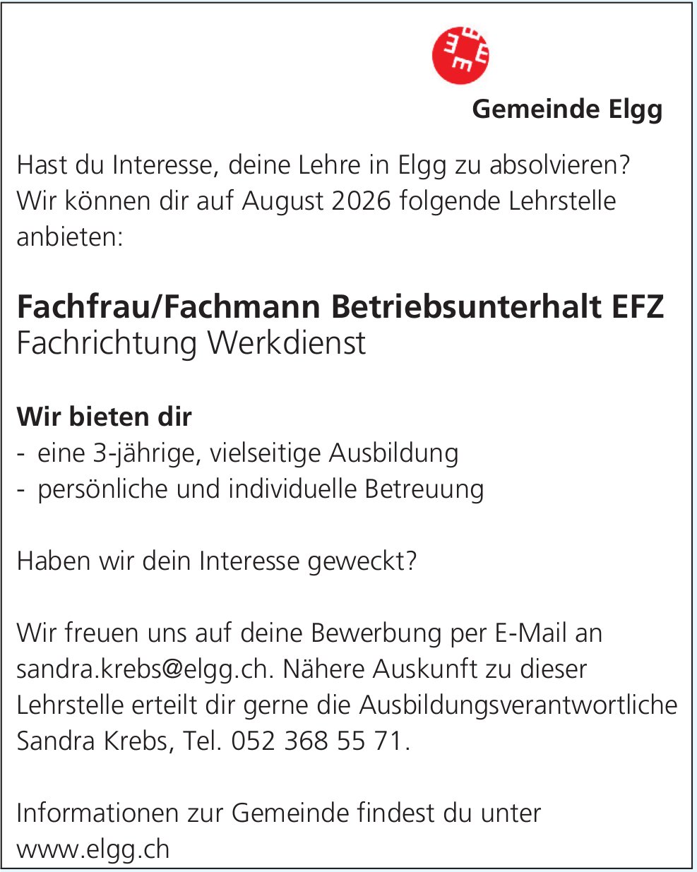 Lehrstelle als Fachfrau/Fachmann Betriebsunterhalt EFZ, Fachrichtung Werkdienst, Gemeinde, Elgg,  zu vergeben