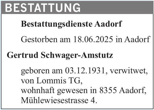 Schwager-Amstutz Gertrud, Juni 2025 / TA