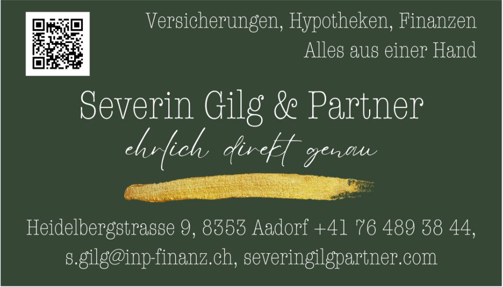 Severin Gilg & Partner, Aadorf - Versicherungen, Hypotheken,  Finanzen - Alles aus einer Hand