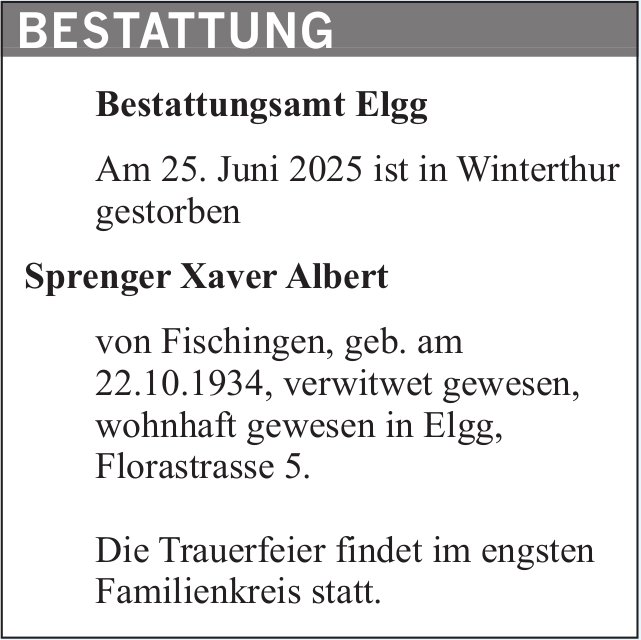Sprenger Xaver Albert, Juni 2025 / TA