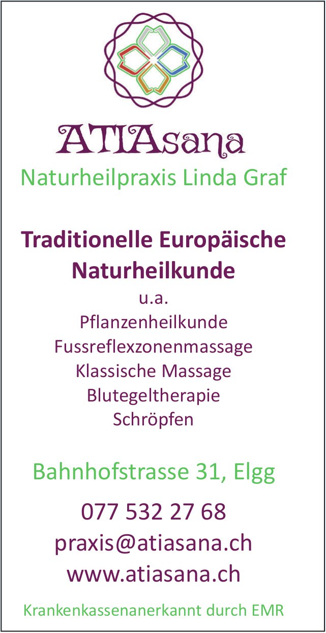 Atiasana, Elgg - Traditionelle Europäische Naturheilkunde