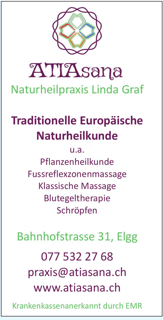 Atiasana, Elgg - Traditionelle Europäische Naturheilkunde