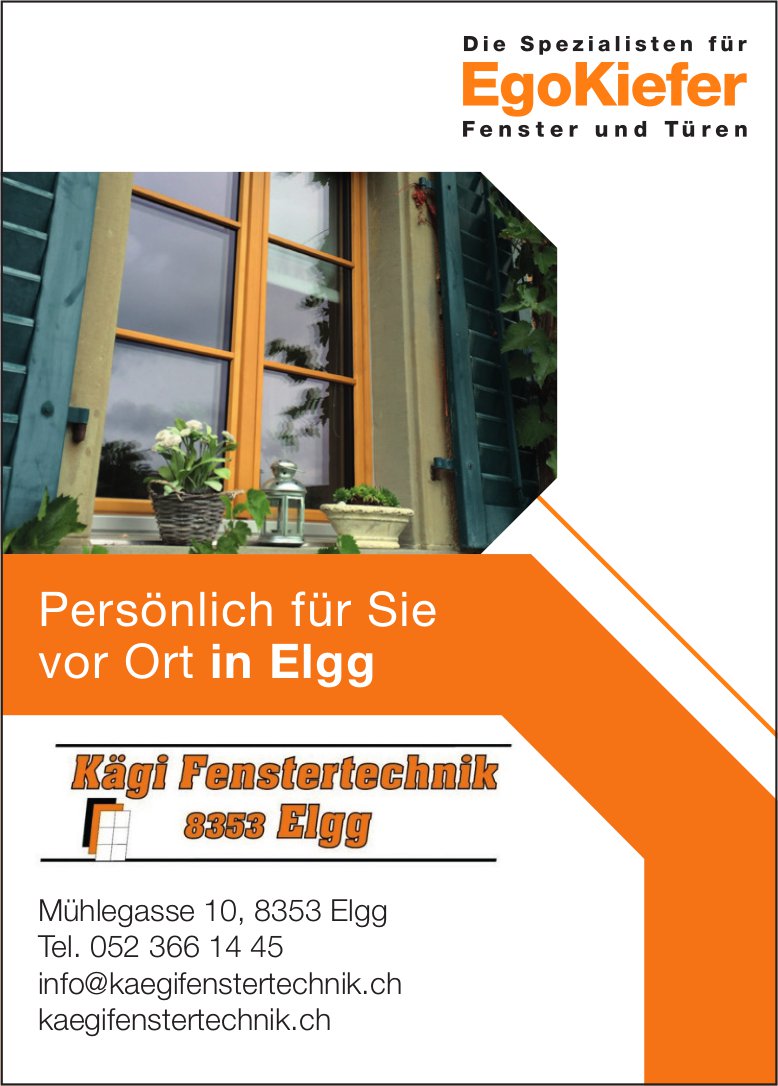 EgoKiefer, Persönlich für Sie vor Ort in Elgg