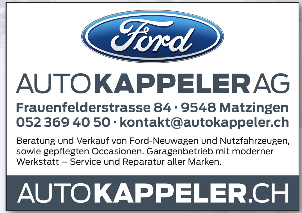 Auto Kappeler AG, Matzingen - Beratung und Verkauf von Ford-Neuwagen und Nutzfahrzeugen, sowie gepflegten Occasionen
