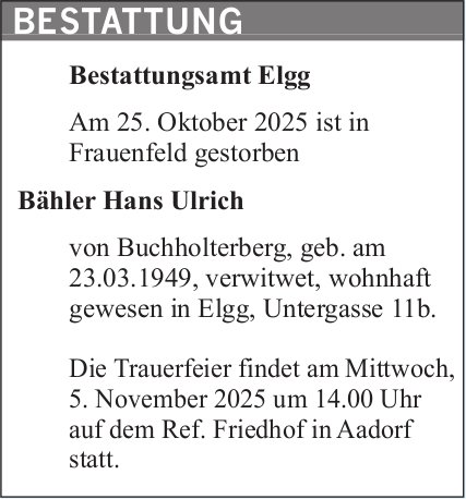 Bähler Hans Ulrich, Oktober 2025 / TA