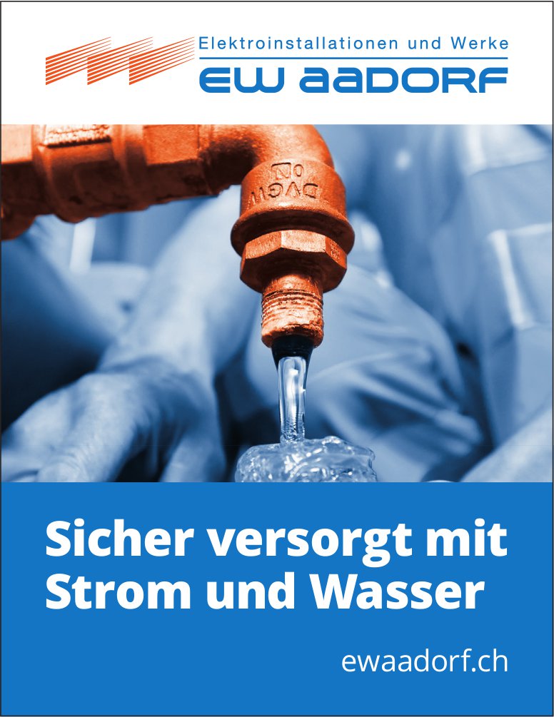 EW, Aadorf - Sicher versorgt mit Strom und Wasser