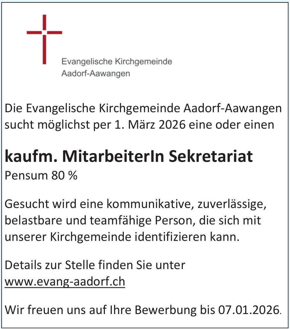 MitarbeiterIn Sekretariat 80%, Evangelische Kirchgemeinde Aadorf­Aawangen, gesucht