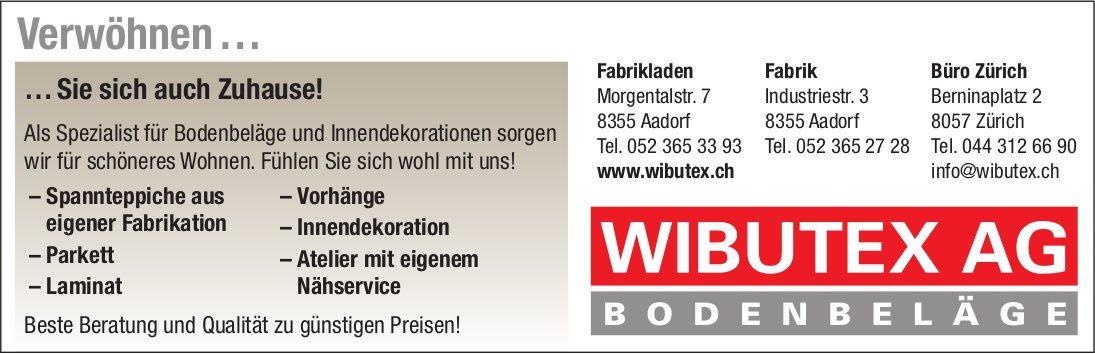 Wibutex AG Bodenbeläge, Aadorf - Verwöhnen … Sie sich auch Zuhause!
