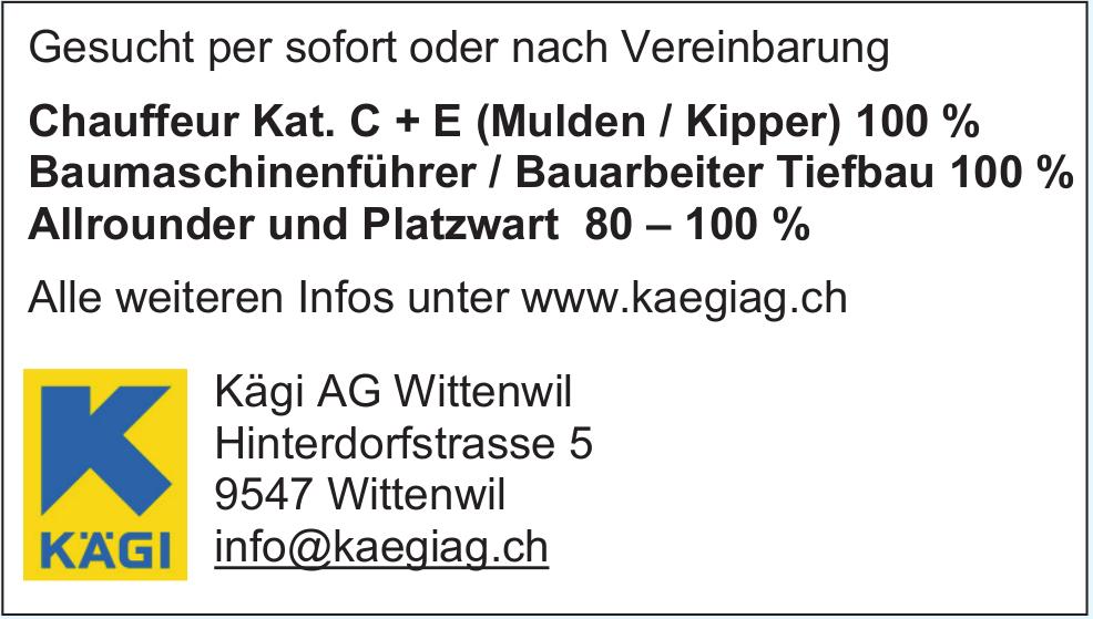 Chauffeur Kat.C+E(Mulden/Kipper) 100 %, Kägi AG, Wittenwil, gesucht