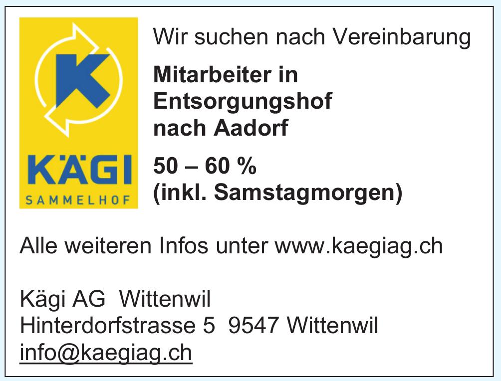 KÄGI Sammelhof, Wir suchen nach Vereinbarung Mitarbeiter in Entsorgungshof nach Aadorf, 50 – 60 % (inkl. Samstagmorgen)
