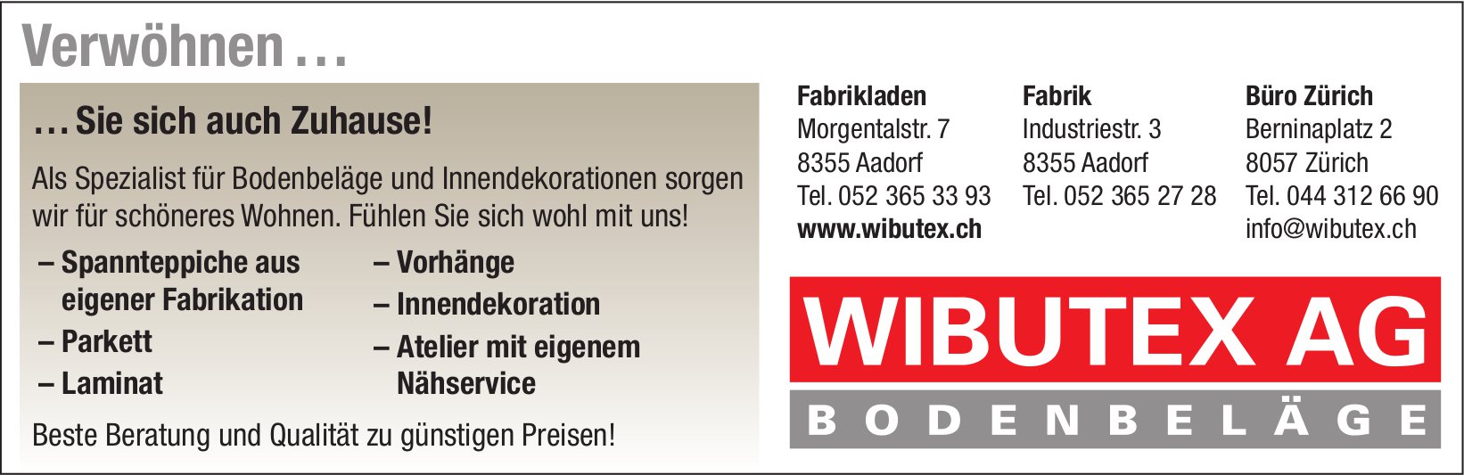 Wibutex AG Bodenbeläge, Aadorf - Verwöhnen … Sie sich auch Zuhause!