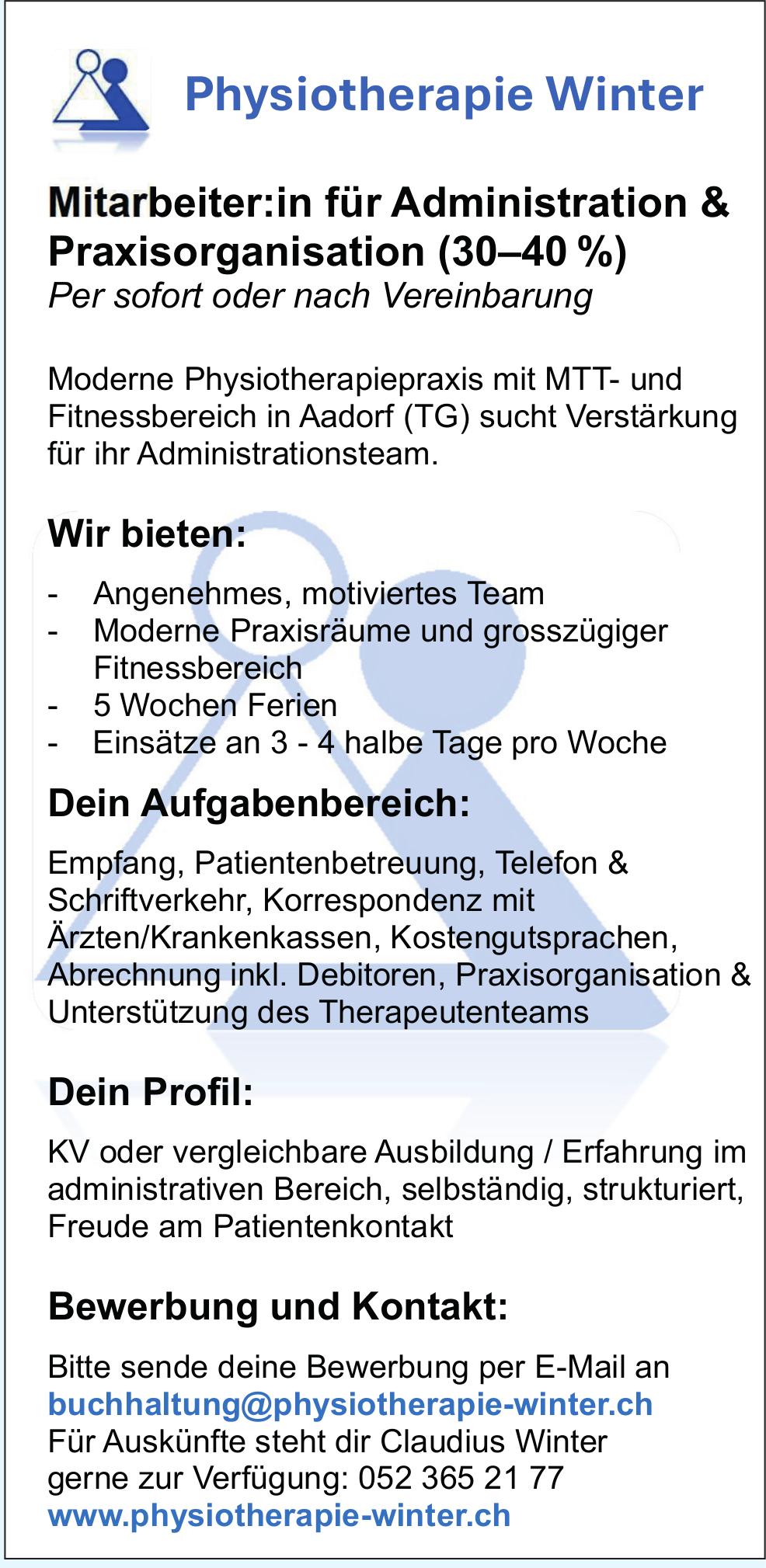 Mitarbeiter:in für Administration & Praxisorganisation (30–40 %), Physiotherapie Winter, Gesucht