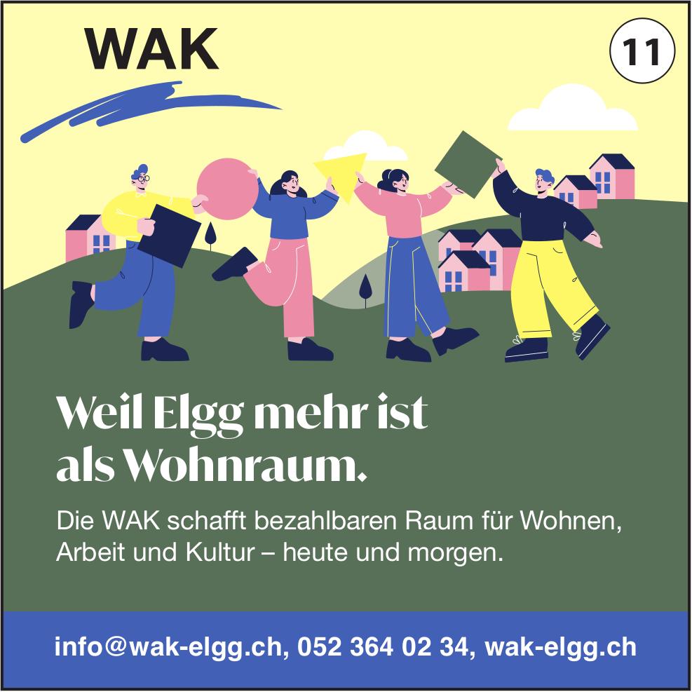 Wak Elgg, Weil Elgg mehr ist als Wohnraum.