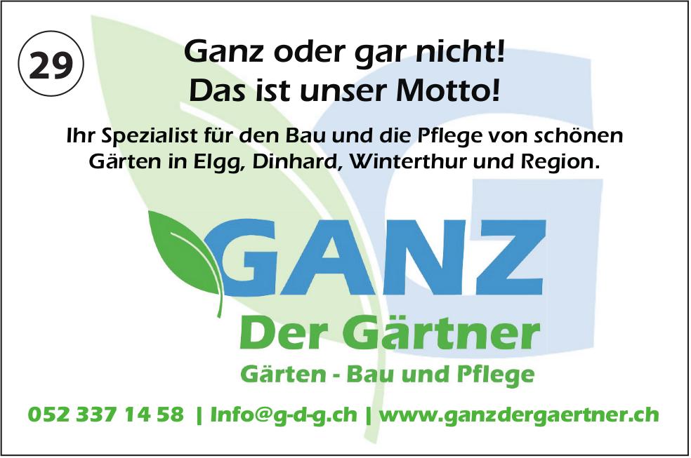 Ganz der Gärtner, Ganz oder gar nicht! Das ist unser Motto!