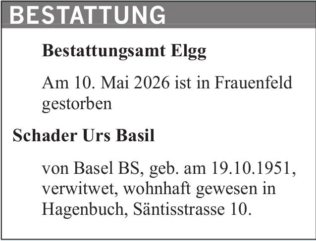 Schader Urs Basil, Mai 2026 / TA