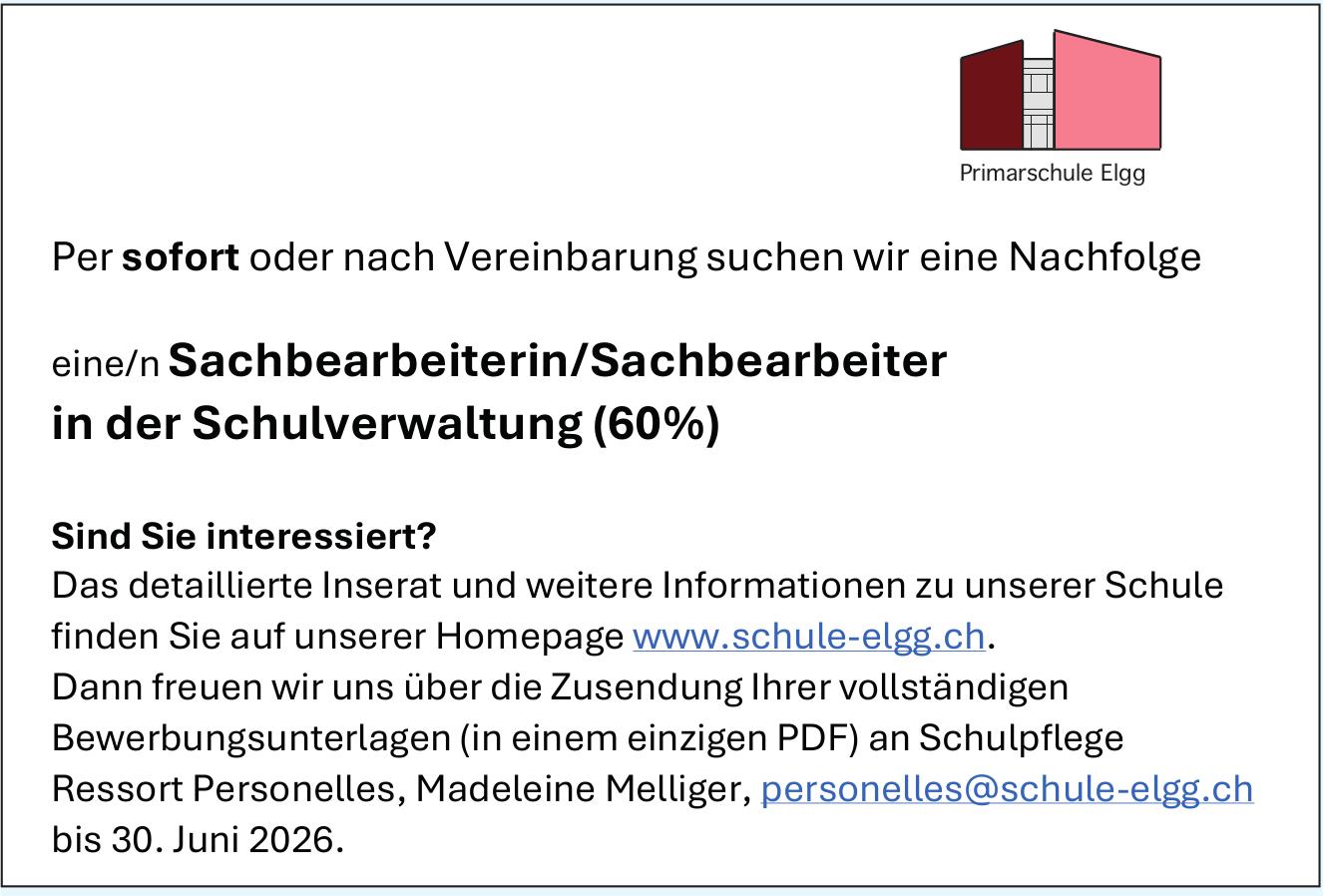 Eine/n Sachbearbeiterin/Sachbearbeiter in der Schulverwaltung (60%), Elgg, gesucht