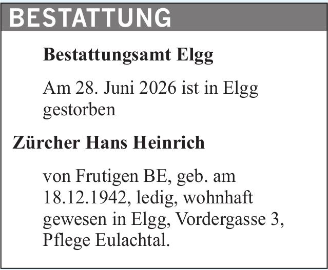 Zürcher Hans Heinrich, Juni 2026 / TA