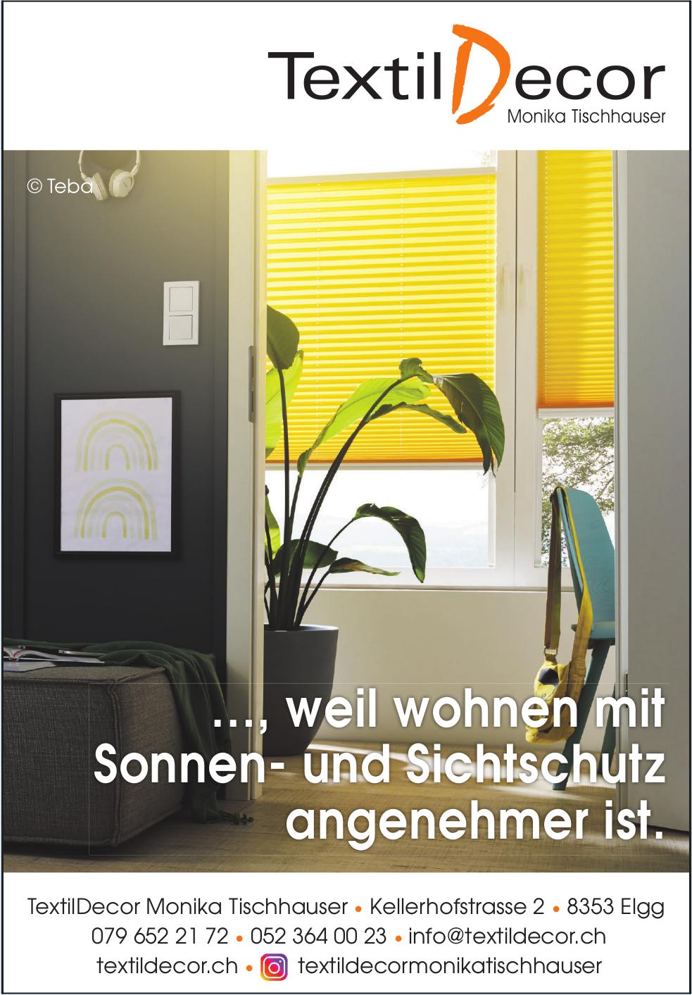 TextilDecor, Elgg - ..., weil wohnen mit Sonnen- und Sichtschutz angenehmer ist.