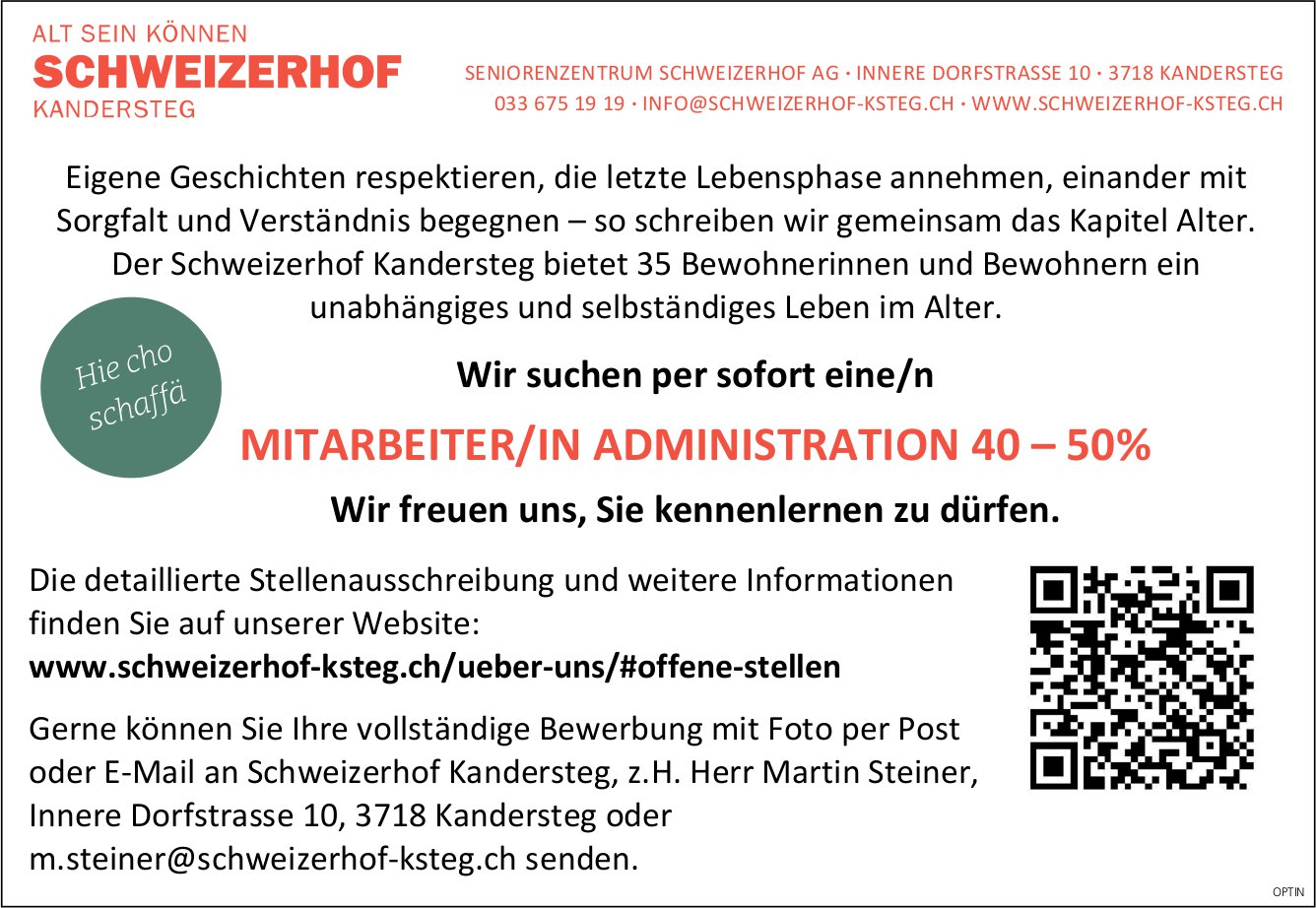 Mitarbeiter/in Administration 40-50%, Seniorenzentrum Schweizerhof AG, Kandersteg, gesucht