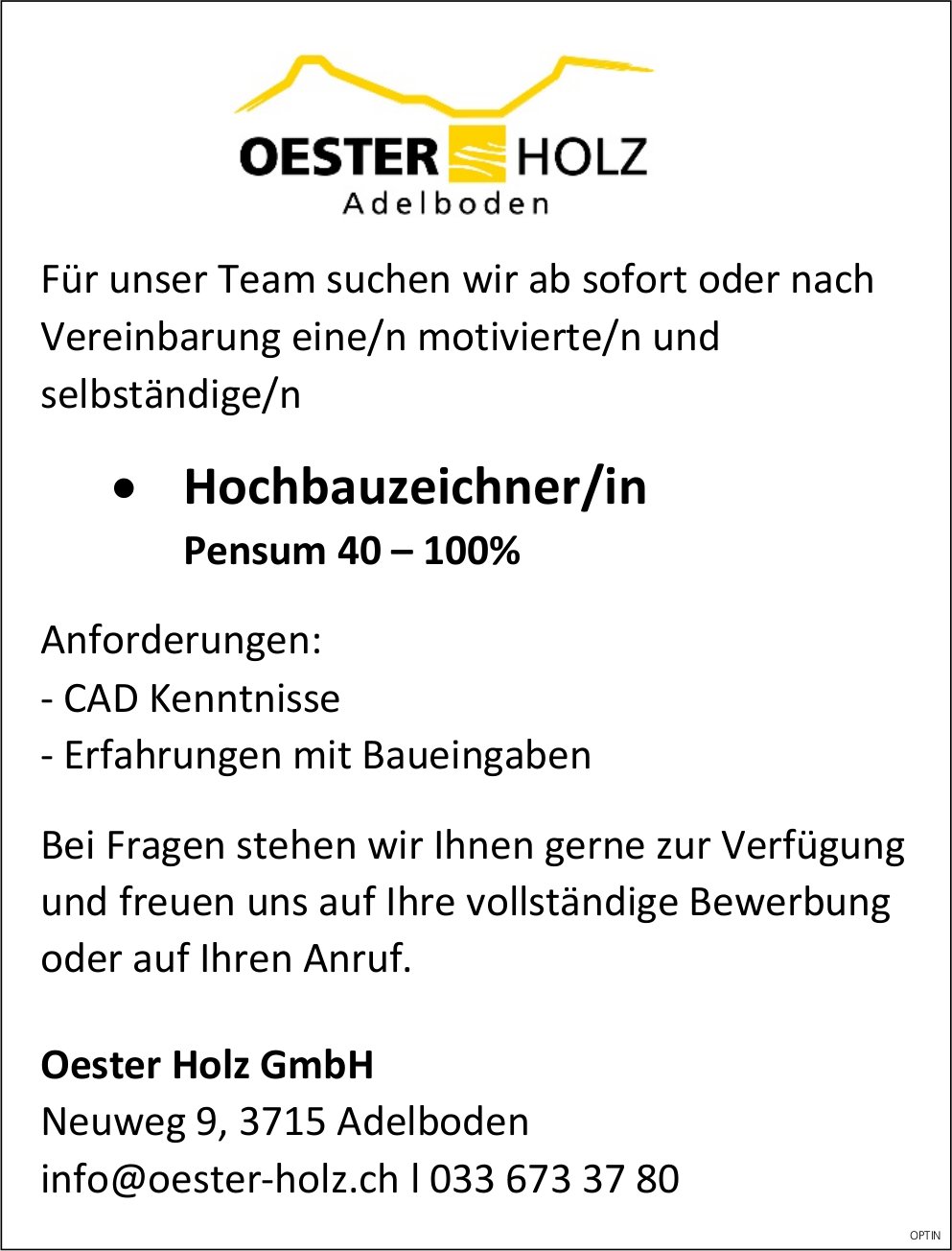 Hochbauzeichner/in Pensum 40–100%, Oester Holz GmbH, Adelboden, gesucht