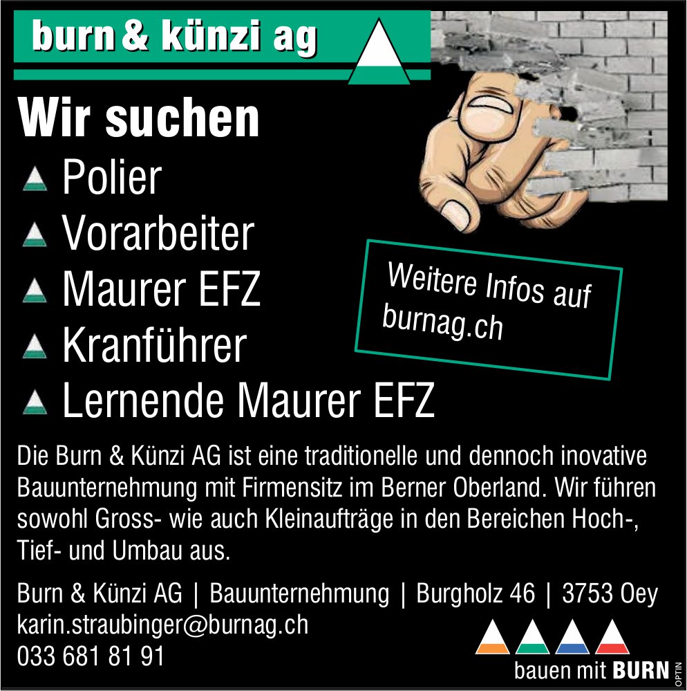 Polier, Vorarbeiter,  Maurer EFZ,  Kranführer und Lernende Maurer EFZ, Burn & Künzi AG, Oey,  gesucht