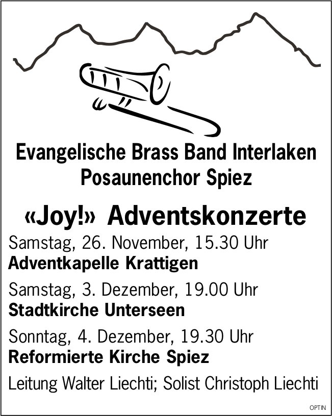 «Joy!» Adventskonzerte Evang. Brass Band Interlaken, 26. November und 3. & 4. Dezember, Adventskapelle, Stadtkirche und Ref. Kirche, Krattigen,  Unterseen und Spiez