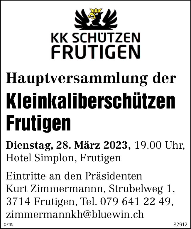 Hauptversammlung Kleinkaliberschützen Frutigen, 28. März, Hotel Simplon, Frutigen
