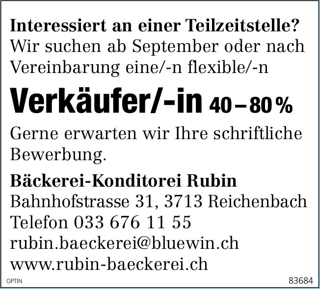 Verkäufer/-in 40–80 %, Bäckerei-Konditorei Rubin, Reichenbach, gesucht