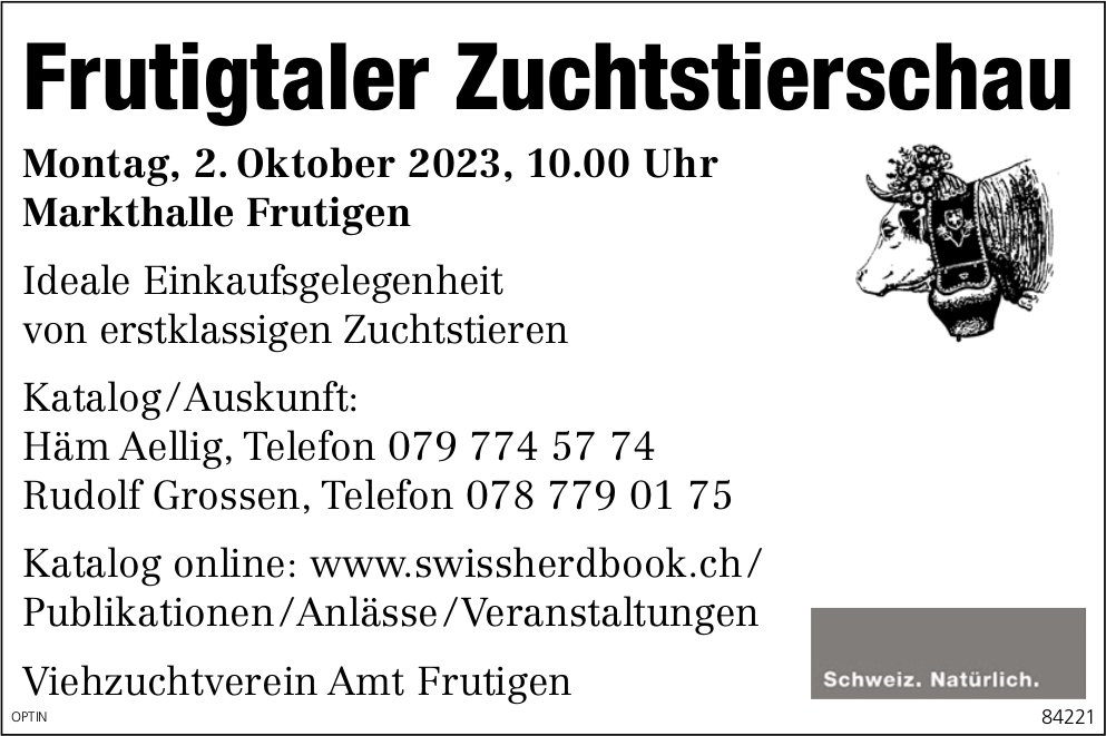 Frutigtaler Zuchtstierschau, 2. Oktober, Markthalle, Frutigen