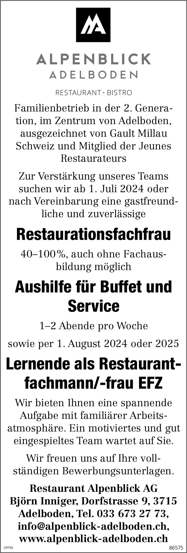 Restaurantionsfachfrau und Aushilfe Buffet und Service, Restaurant Alpenblick AG, Adelboden, gesucht und Lehrstelle als Restaurantfachmann/-frau EFZ, zu vergeben